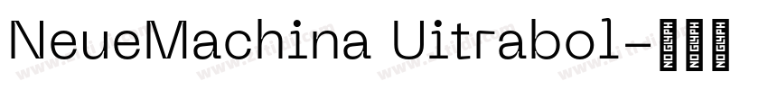 NeueMachina Uitrabol字体转换